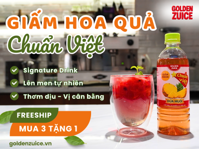 TẠO SIGNATURE DRINK CHO QUÁN NHỜ GIẤM TRÁI CÂY CHUẨN VIỆT